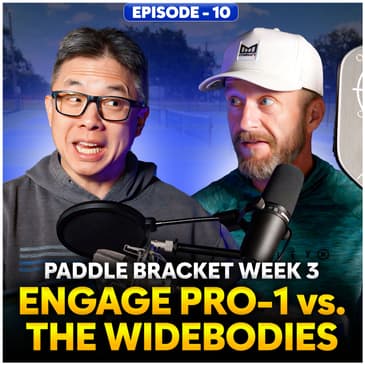 Johnkew Podcast Ep. 10 - Paddle Bracket Week 3