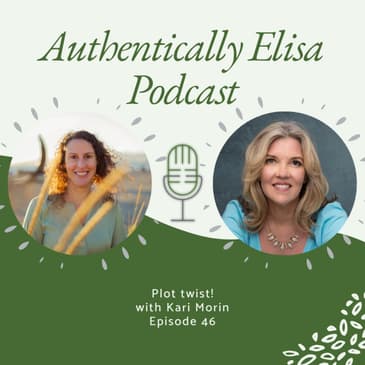 E46: Plot Twist!
