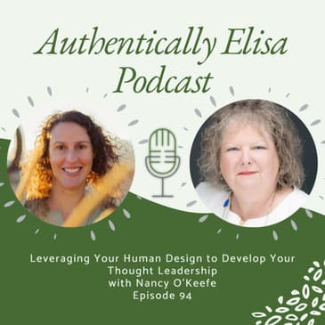 E94: Leveraging Your Human Design to Develop Your Thought Leadership