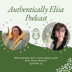 E23: What people don't know about grief