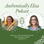 E53: Having a Love-Fueled Business