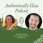 E62: Mindful Money