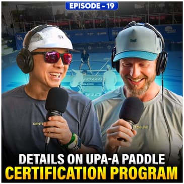 On Location at San Clemente; UPA-A Statement on Paddle Certification