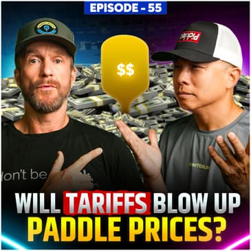 Will Tariffs Blow Up Paddle Prices?