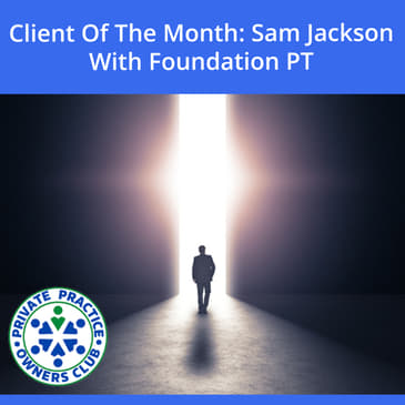 Client Of The Month: Sam Jackson With Foundation PT