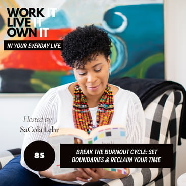 Break the Burnout Cycle: Set Boundaries & Reclaim Your Time