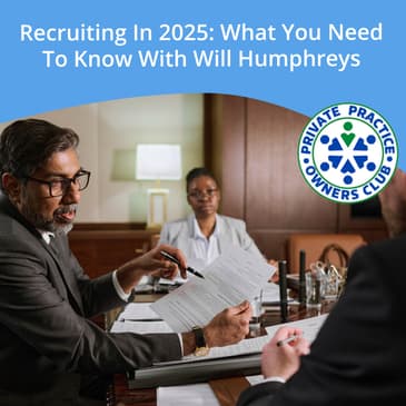 Recruiting In 2025: What You Need To Know With Will Humphreys
