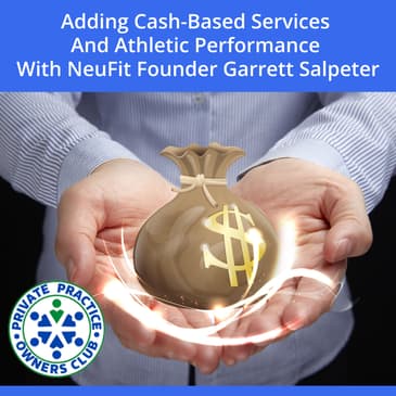 Adding Cash-Based Services And Athletic Performance With NeuFit Founder Garrett Salpeter