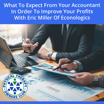 What To Expect From Your Accountant In Order To Improve Your Profits With Eric Miller Of Econologics