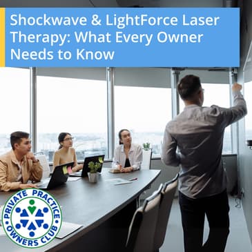 Shockwave & LightForce Laser Therapy: What Every Owner Needs To Know