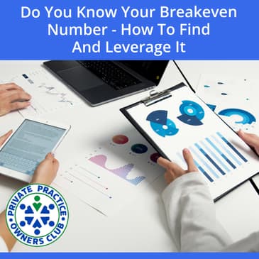Do You Know Your Breakeven Number - How To Find And Leverage It