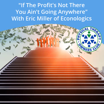 "If The Profit's Not There You Ain't Going Anywhere" With Eric Miller Of Econologics