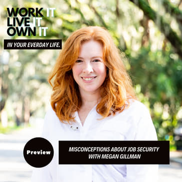 (Preview) Is Job Security a Myth? ft. Megan Gillman