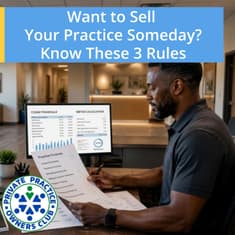 Want to Sell Your Practice Someday? Know These 3 Rules
