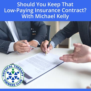 Should You Keep That Low-Paying Insurance Contract? With Michael Kelly