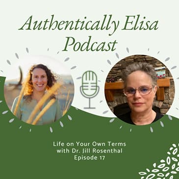 E17: Life on Your Own Terms