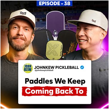 Our Favorite Things, and Paddles We Keep Coming Back To