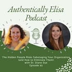 E93: The Hidden People Risks Sabotaging Your Organization (and How to Eliminate Them)