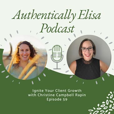 E59: Ignite Your Client Growth