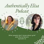 E23: What people don't know about grief