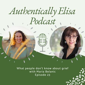 E23: What people don't know about grief