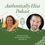 E62: Mindful Money