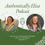 E13: Secrets to a Reinvention Mindset