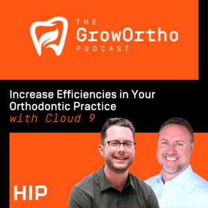 Increase Efficiencies in Your Orthodontic Practice with Cloud 9