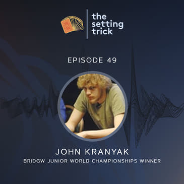 49. John Kranyak - Better Late than Never