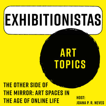 The Other Side of The Mirror: Art Spaces in the Age of Online Life