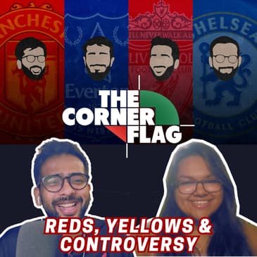 Reds, Yellows & Controversy
