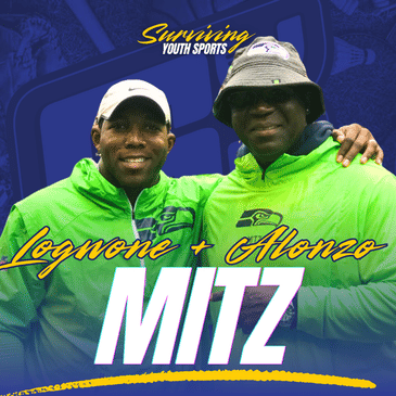Alonzo &amp; Logwone Mitz: Discipline, Legacy, and Letting Kids Find Their Own Path