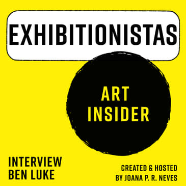 What is Art For? Ben Luke (A Brush With podcast) and his new book: ART INSIDER