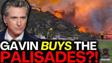 Did Gavin Newsom Just Start a Land Grab After the Wildfires?