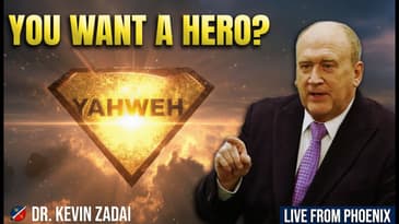 PROPHETIC UPDATE!! So, You Want a Hero? How About Yahweh! | Kevin Zadai