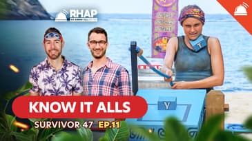 Know-It-Alls: Survivor 47 Ep 11