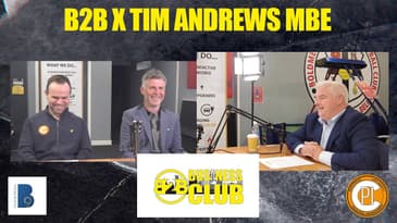 B2B meets Tim Andrews MBE - Part Two