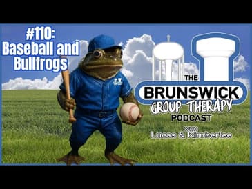 #110: Baseball and Bullfrogs