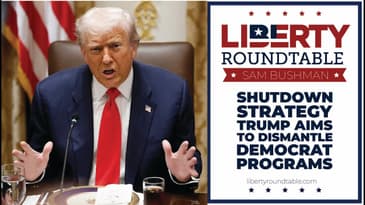 Shutdown Strategy: Trump’s Plan to Dismantle Democrat Programs | Liberty RoundTable Live! 10/31/25