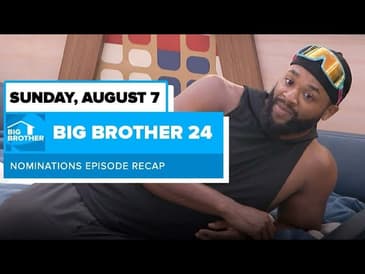 BB24 Episode 13 HOH Recap Sunday August 7 | Big Brother 24