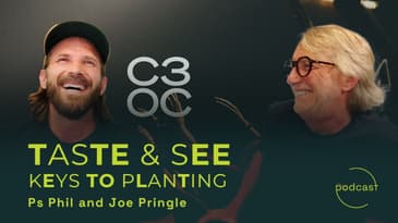 Conversation: Taste & See - Keys of Church Planting (with Ps Phil & Joe Pringle)