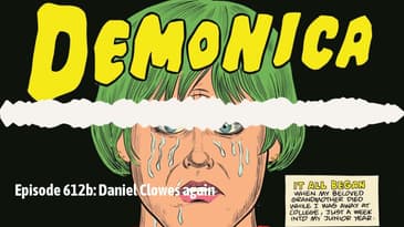 Episode 612b: Daniel Clowes again