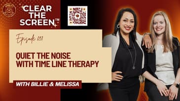 S1E031 Quiet the Noise with Time Line Therapy