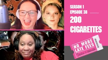 No More Late Fees - S1 EP 38 - 200 Cigarettes