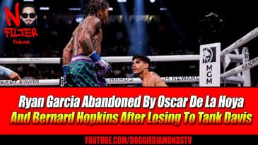 Ryan Garcia Abandoned By Oscar De La Hoya And Bernard Hopkins After Losing To Gervonta Davis