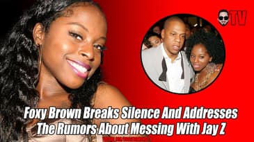 Foxy Brown Breaks Silence About Messing With Jay Z At 15
