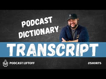What are Podcast Transcripts? (Podcast Dictionary) #shorts