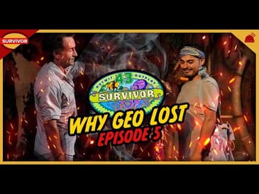Survivor 43 | Why Geo Lost Episode 5