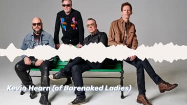 Episode 622: Kevin Hearn (of Barenaked Ladies)