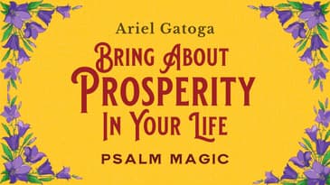 Psalm 105: Bring About Prosperity In Your Life